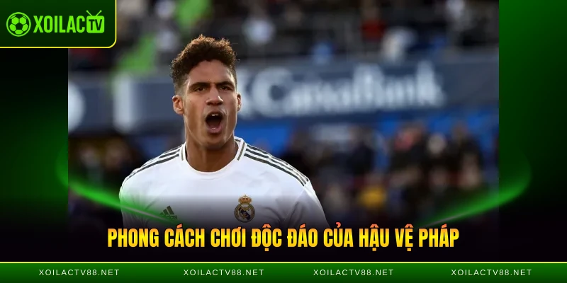 Phong cách chơi độc đáo của hậu vệ "Vua Midas"